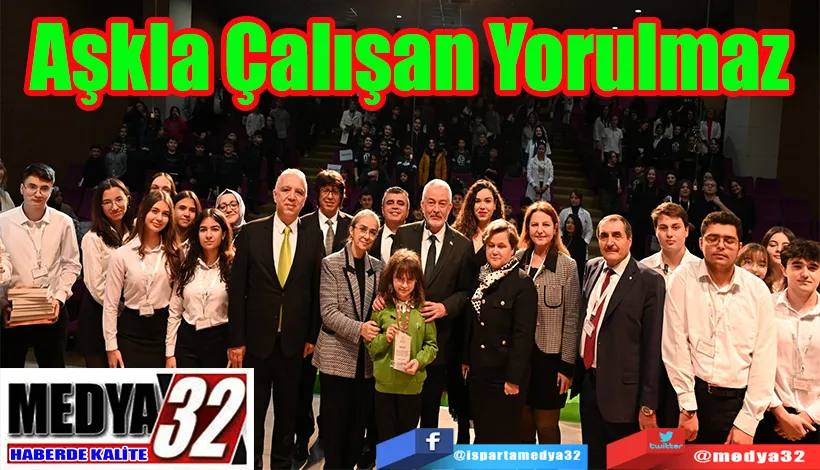 Aşkla Çalışan Yorulmaz 