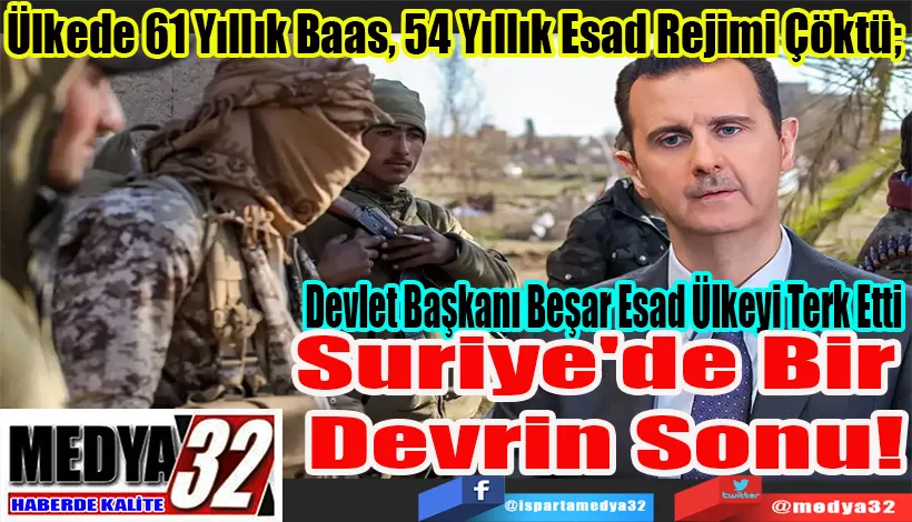 Ülkede 61 Yıllık Baas, 54 Yıllık Esad Rejimi Çöktü;  Devlet Başkanı Beşar Esad Ülkeyi Terk Etti Suriye