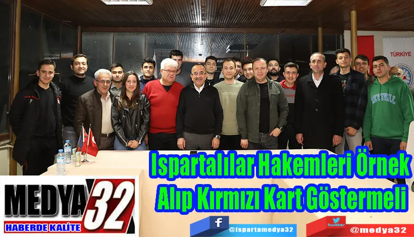 Ispartalılar Hakemleri Örnek  Alıp Kırmızı Kart Göstermeli