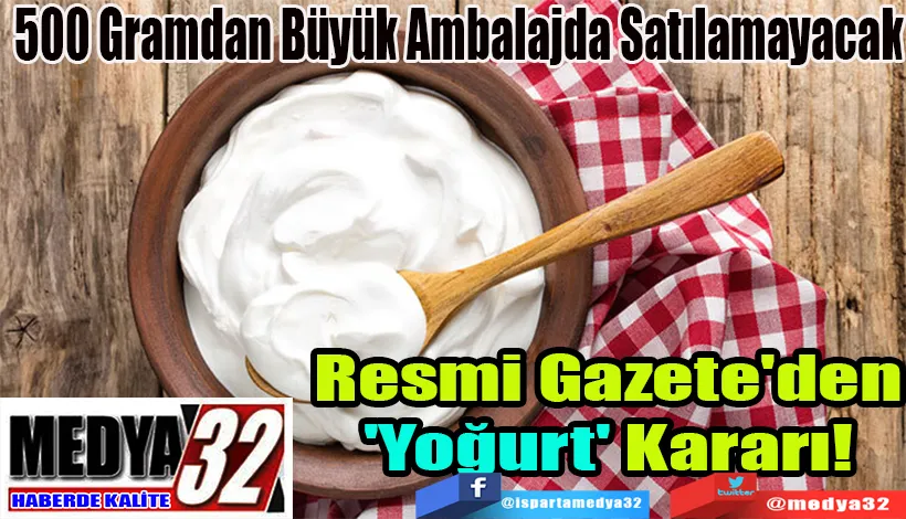 500 Gramdan Büyük Ambalajda Satılamayacak Resmi Gazete