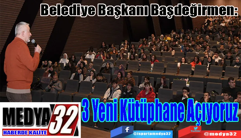 Belediye Başkanı Başdeğirmen:  3 Yeni Kütüphane Açıyoruz 