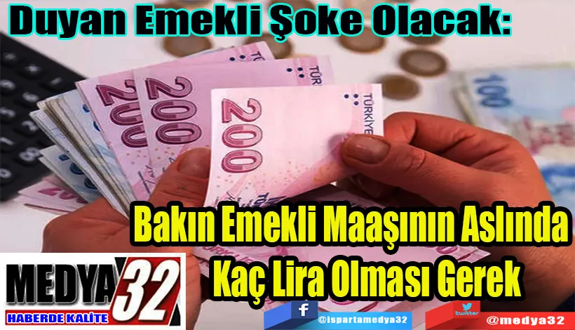 Duyan Emekli Şoke Olacak:  Bakın Emekli Maaşının  Aslında Kaç Lira Olması Gerek