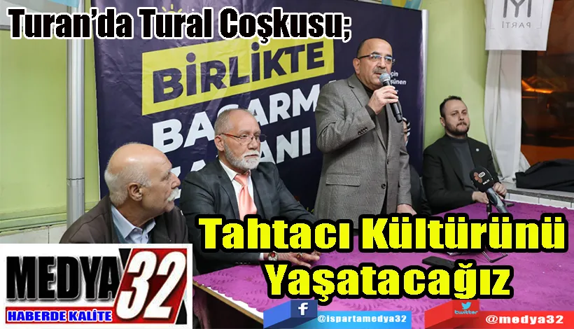 Turan’da Tural Coşkusu; Tahtacı Kültürünü  Yaşatacağız  