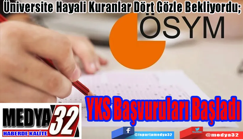  Üniversite Hayali Kuranlar Dört Gözle Bekliyordu;  YKS Başvuruları Başladı 