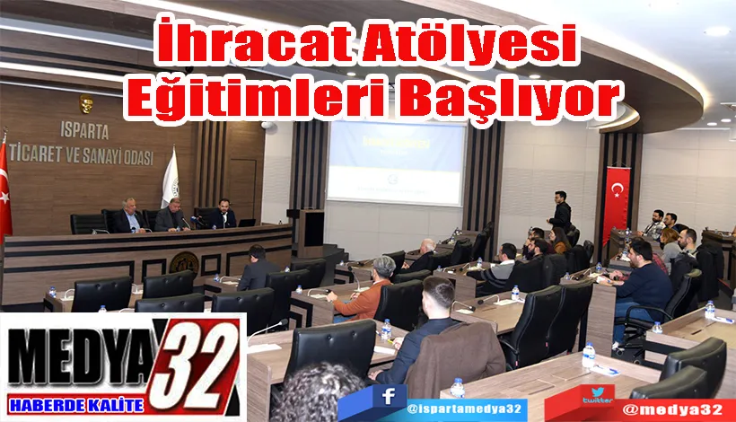 İhracat Atölyesi  Eğitimleri Başlıyor