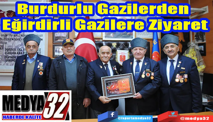 Burdurlu Gazilerden  Eğirdirli Gazilere Ziyaret