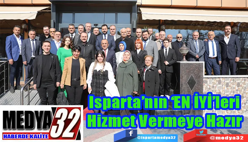 Isparta’nın ‘EN İYİ’leri  Hizmet Vermeye Hazır  