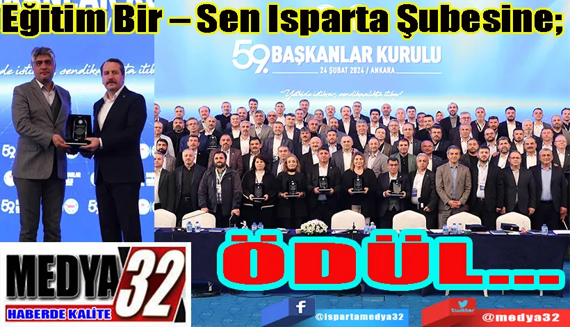 Eğitim Bir – Sen Isparta Şubesine;  ÖDÜL…