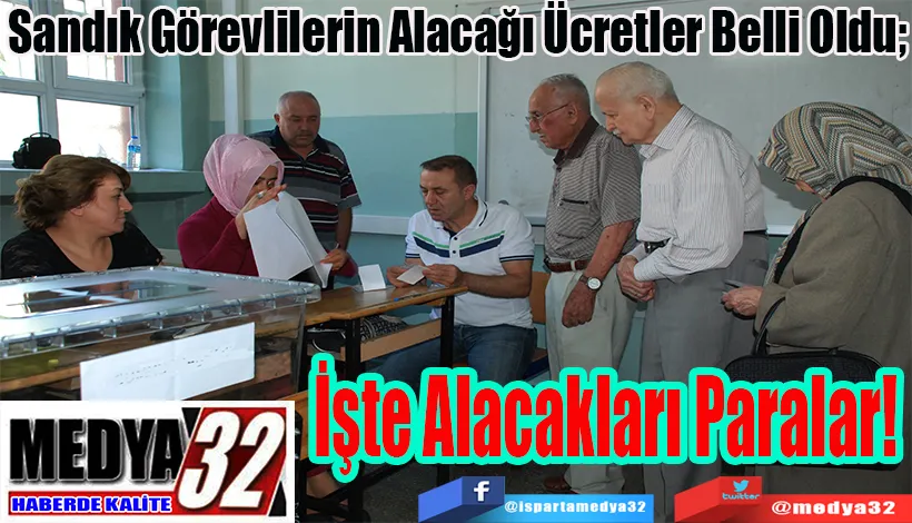 Sandık Görevlilerin Alacağı Ücretler Belli Oldu;  İşte Alacakları Paralar! 