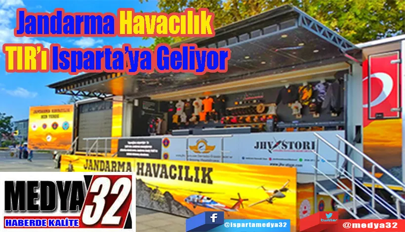 Jandarma Havacılık  TIR’ı Isparta’ya Geliyor