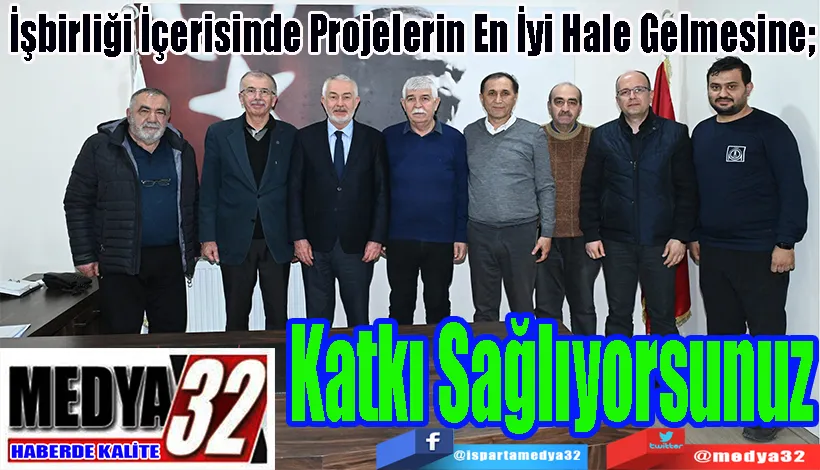 İşbirliği İçerisinde Projelerin En İyi Hale Gelmesine;  Katkı Sağlıyorsunuz 