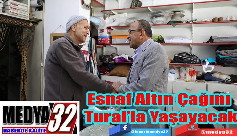 Esnaf Altın Çağını  Tural’la Yaşayacak 