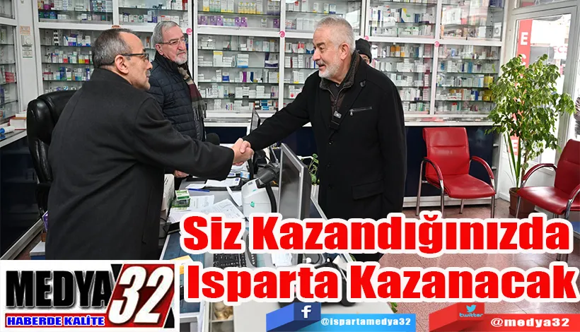 Siz Kazandığınızda  Isparta Kazanacak 