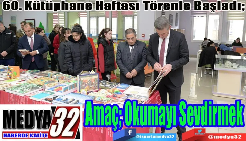 60. Kütüphane Haftası Törenle Başladı;  Amaç; Okumayı Sevdirmek 