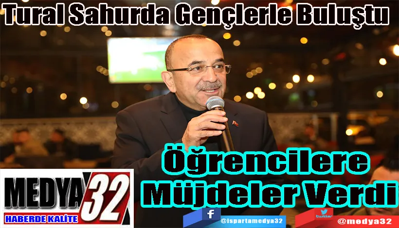 Tural Sahurda Gençlerle Buluştu  Öğrencilere  Müjdeler Verdi 