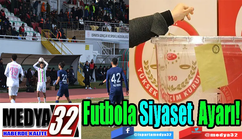 Futbola Siyaset Ayarı! 