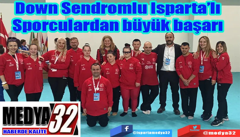 Down Sendromlu Isparta’lı Sporculardan büyük başarı 