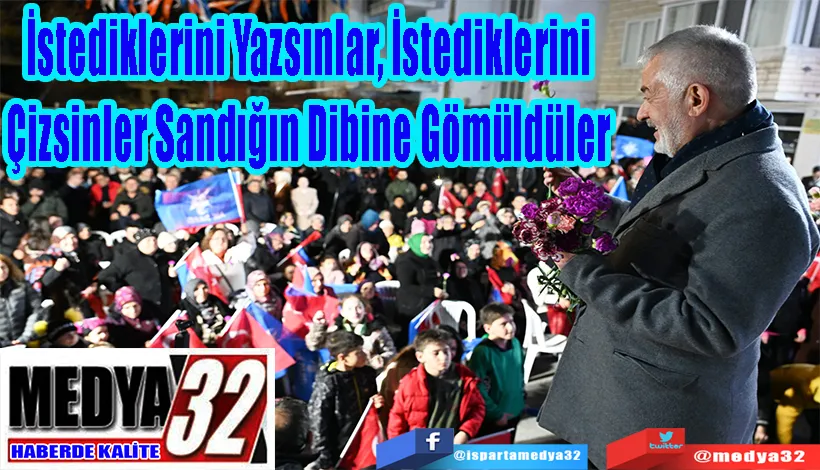  Belediye Başkanı Başdeğirmen:  İstediklerini Yazsınlar, İstediklerini Çizsinler Sandığın Dibine Gömüldüler 