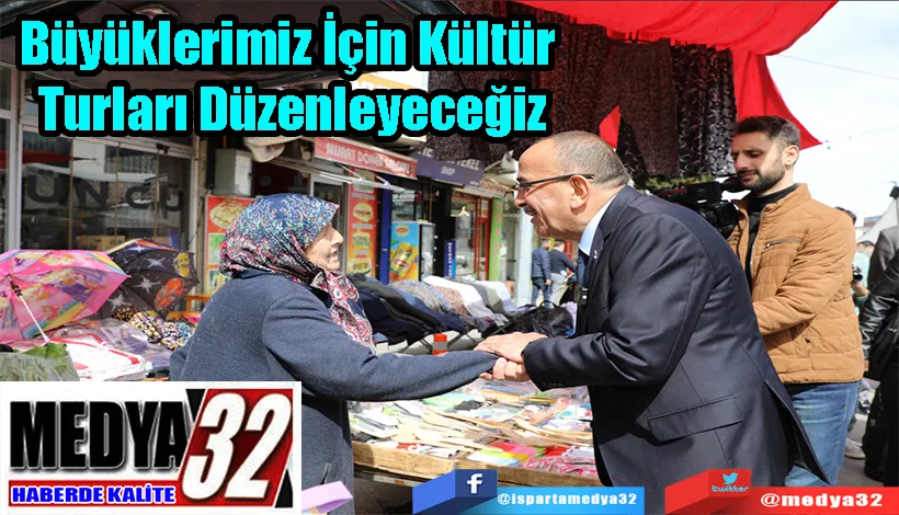 Büyüklerimiz İçin Kültür  Turları Düzenleyeceğiz