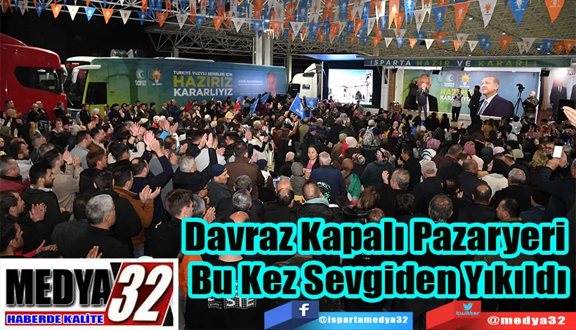 Davraz Kapalı Pazaryeri  Bu Kez Sevgiden Yıkıldı 