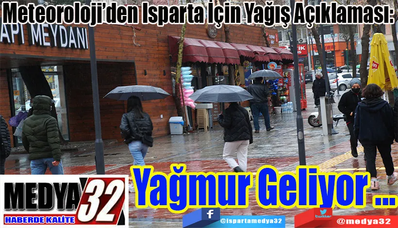 Meteoroloji’den Isparta İçin Yağış Açıklaması:  Yağmur Geliyor 