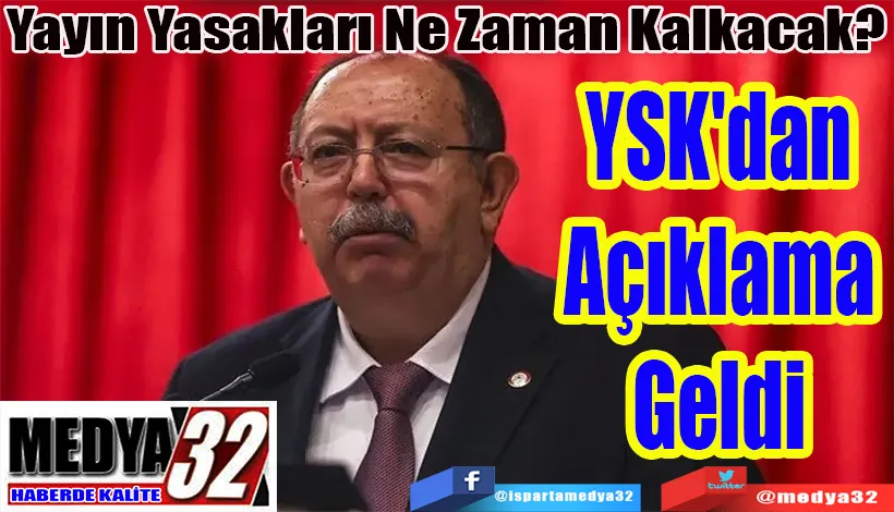 Yayın Yasakları Ne Zaman Kalkacak? YSK