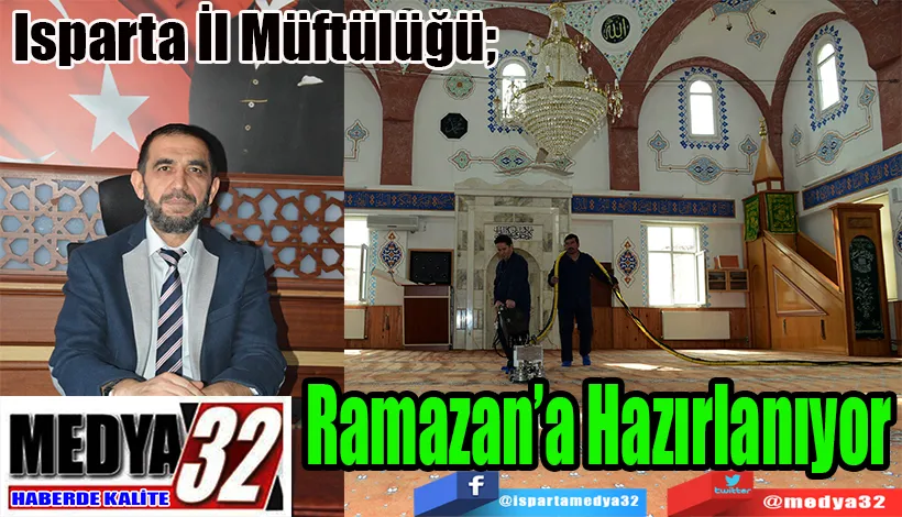 Isparta İl Müftülüğü;  Ramazan’a Hazırlanıyor 