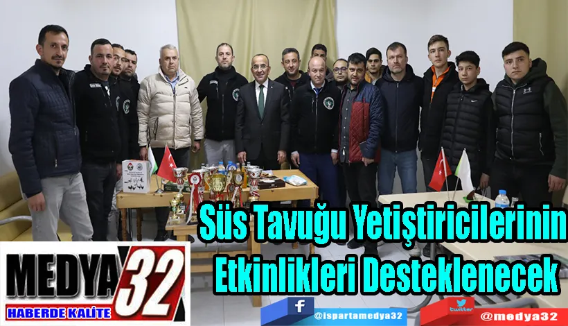Süs Tavuğu Yetiştiricilerinin  Etkinlikleri Desteklenecek
