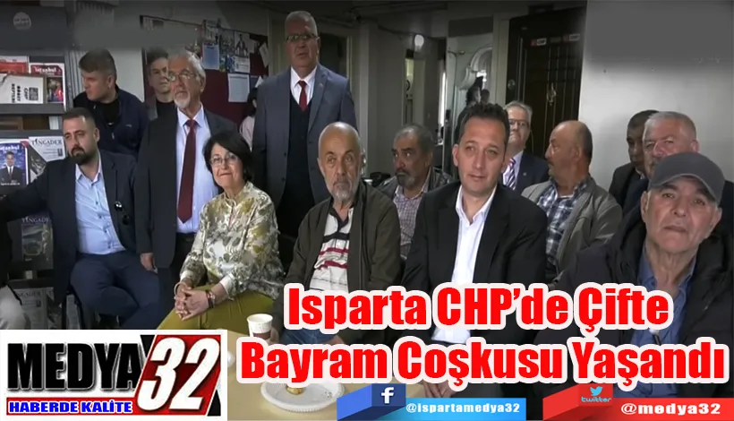 Isparta CHP’de Çifte  Bayram Coşkusu Yaşandı