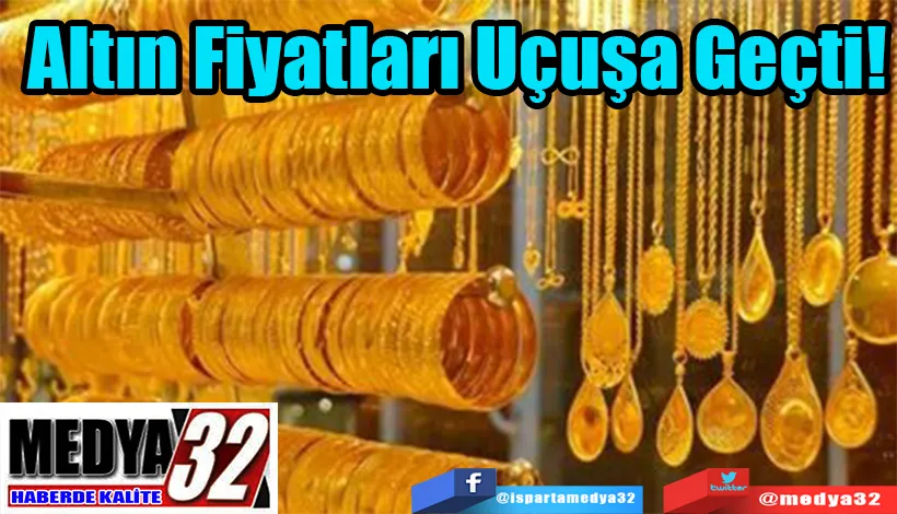 Altın Fiyatları  Uçuşa Geçti!