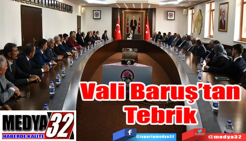 Vali Baruş, İl Genel Meclisi Üyeleriyle Bir Araya Geldi;  Vali Baruş’tan Tebrik 