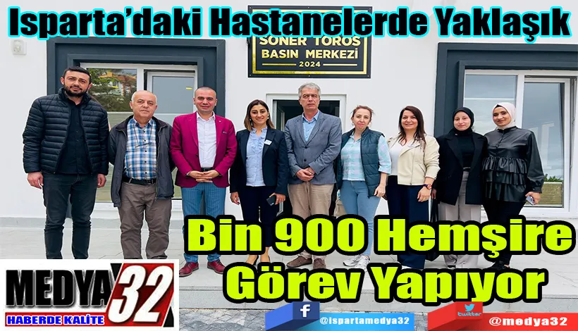 Isparta’daki Hastanelerde Yaklaşık Bin 900 Hemşire  Görev Yapıyor 