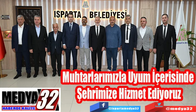 Belediye Başkanı Başdeğirmen:  Muhtarlarımızla Uyum İçerisinde  Şehrimize Hizmet Ediyoruz 
