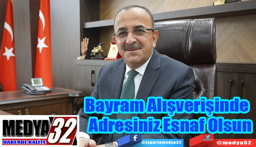 Bayram Alışverişinde   Adresiniz Esnaf Olsun  
