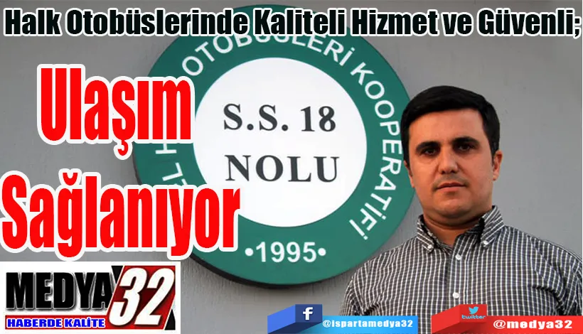 Halk Otobüslerinde Kaliteli Hizmet ve Güvenli;  Ulaşım Sağlanıyor