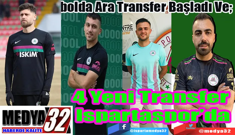 Futbolda Ara Transfer Başladı Ve;  4 Yeni Transfer Ispartaspor’da