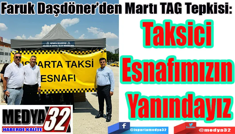 Faruk Daşdöner’den Martı TAG Tepkisi:  Taksici Esnafımızın Yanındayız