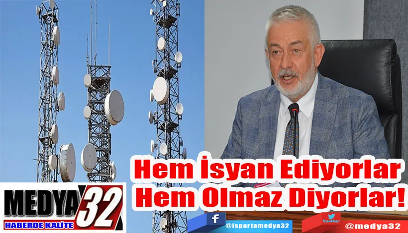 Hem İsyan Ediyorlar  Hem Olmaz Diyorlar! 