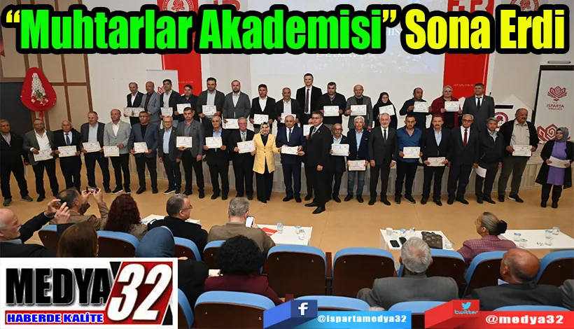 ‘Muhtarlar Akademisi’ Sona Erdi