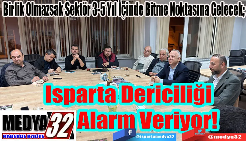 Birlik Olmazsak Sektör 3-5 Yıl İçinde Bitme Noktasına Gelecek;  Isparta Dericiliği Alarm Veriyor!