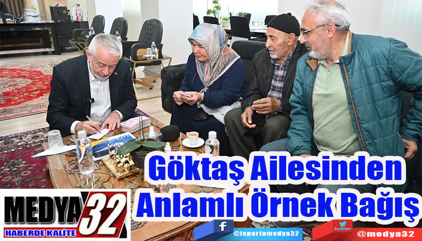 Göktaş Ailesinden  Anlamlı Örnek Bağış