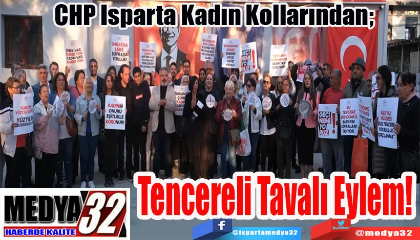 CHP Isparta Kadın Kollarından,  Tencereli Tavalı Eylem! 