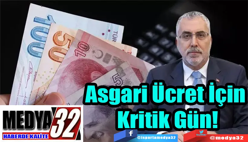 Asgari Ücret İçin  Kritik Gün!