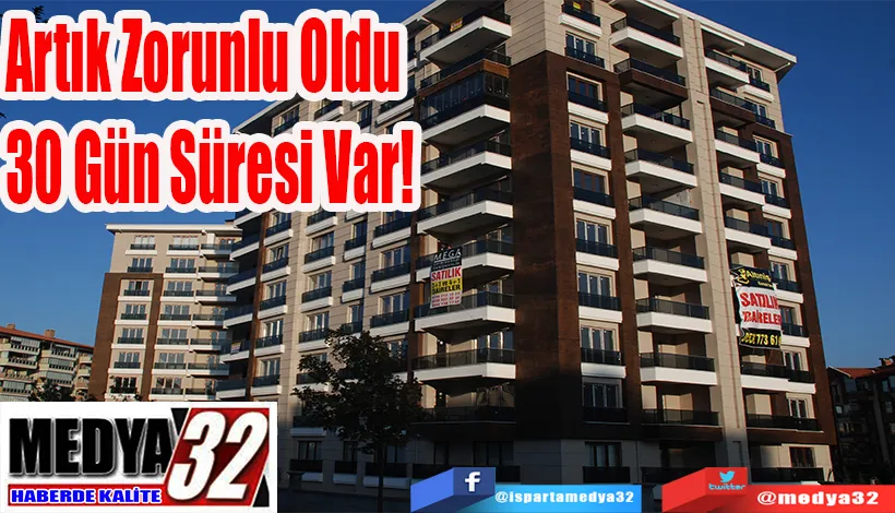 Artık Zorunlu Oldu 30 Gün Süresi Var
