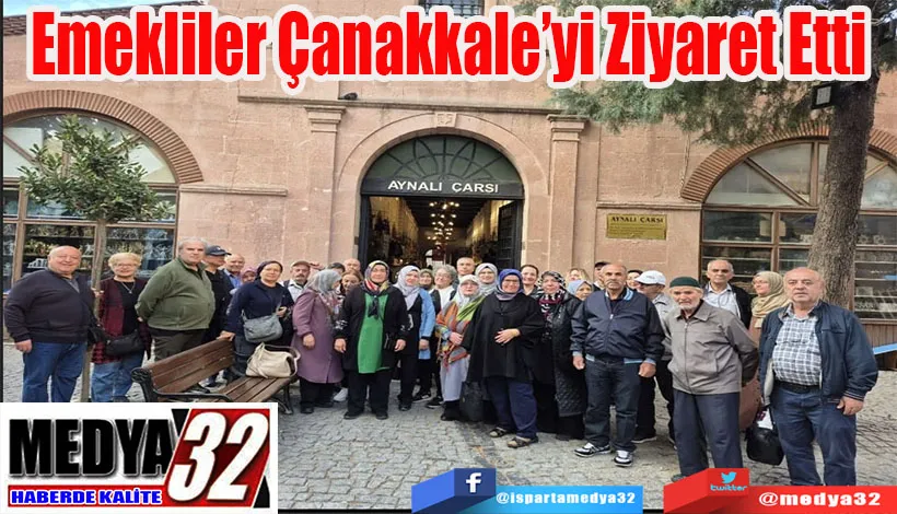 Emekliler Çanakkale’yi  Ziyaret Etti