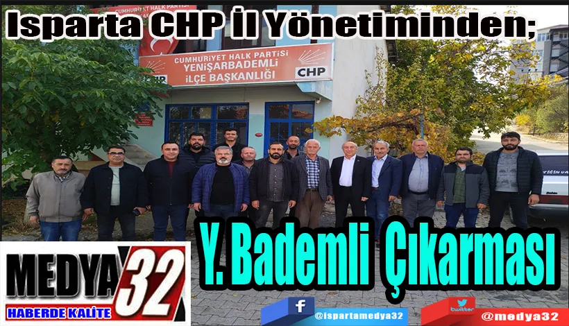Isparta CHP İl Yönetiminden;  Y. Bademli Çıkarması 