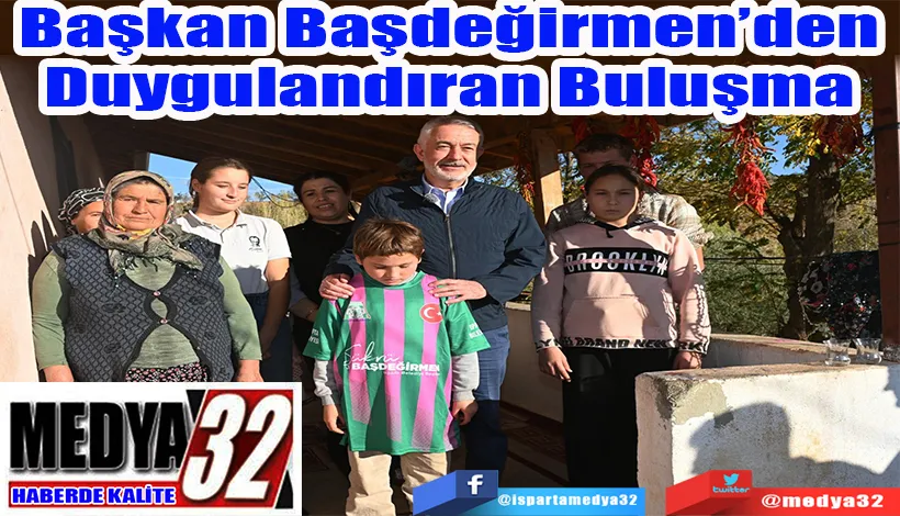 Başkan Başdeğirmen’den  Duygulandıran Buluşma 