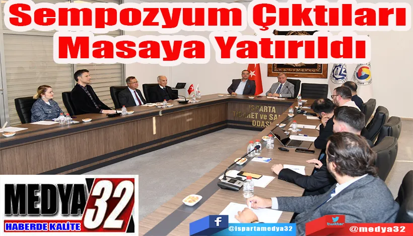 Sempozyum Çıktıları  Masaya Yatırıldı