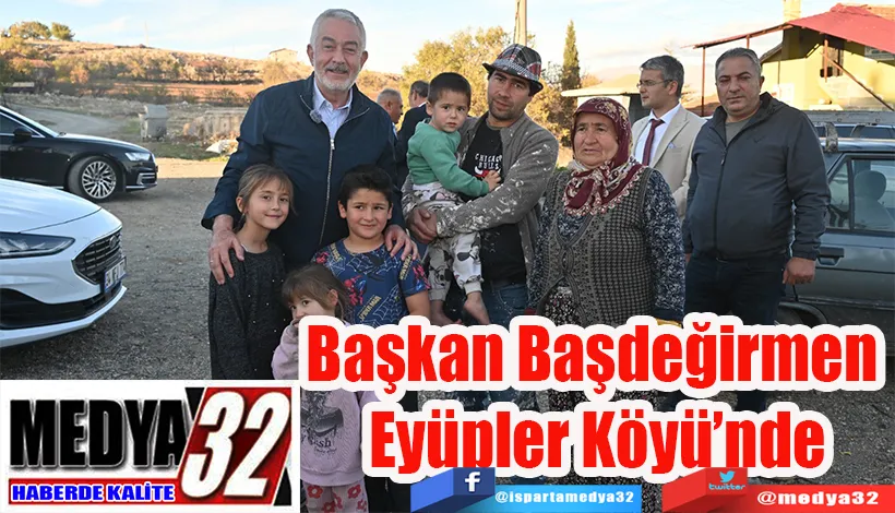 Başkan Başdeğirmen Eyüpler Köyü’nde