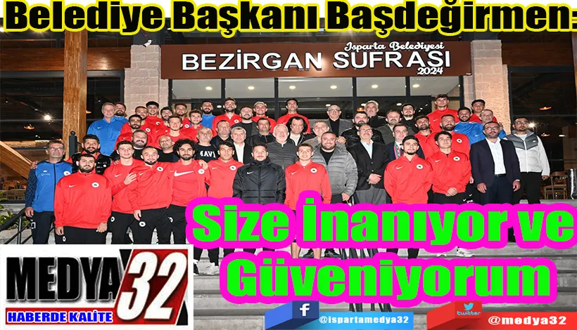 Belediye Başkanı Başdeğirmen: Size İnanıyor ve Güveniyorum